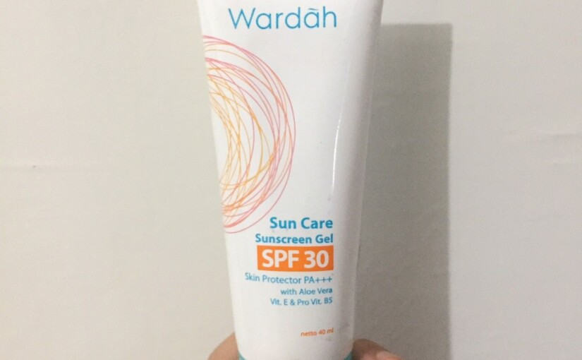 Waspadai Efek Samping Wardah Sunscreen Gel SPF 30 Sebelum Pakai